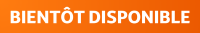 Bientôt disponible